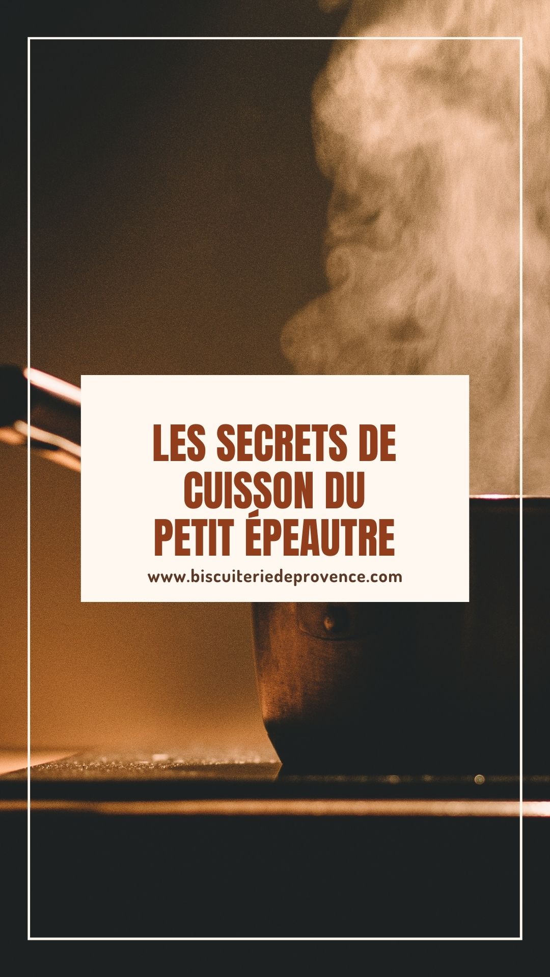 les secret de cuisson du petit épeautre